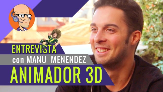 Entrevista al Animador 3D Manu Menendez | Parte 2