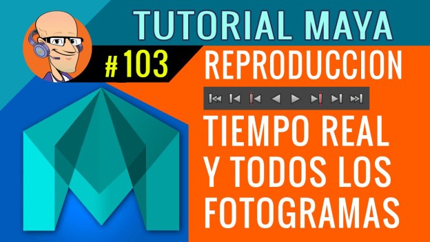 Tutorial Autodesk Maya – Controles de Reproducción para la animación 3D