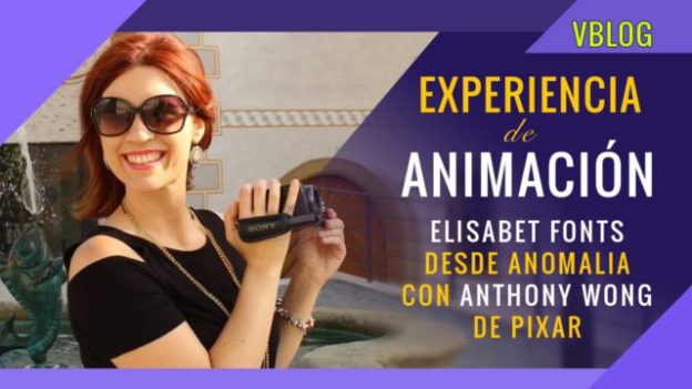 Animando con Anthony Wong de PIXAR |VBLOG con Elisabet Fonts