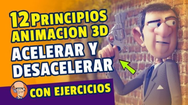 12 Principios de Animacion – Aceleración y Desaceleración (Ease in Ease out) en Español